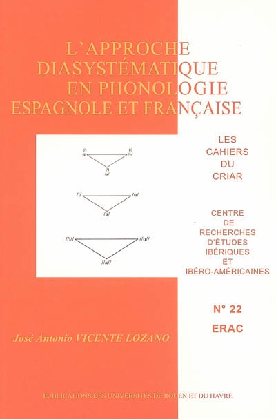 Cahiers du CRIAR, n° 22. L'approche diasystématique en phonologie espagnole et française