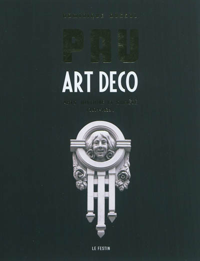 Pau Art déco : arts, histoire et société : 1919-1939