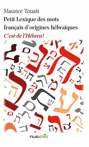 Petit lexique des mots français d'origines hébraïques : c'est de l'hébreu !