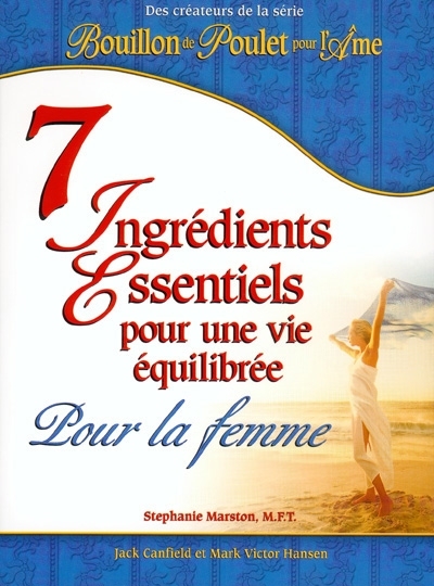 7 ingrédients essentiels pour une vie équilibrée pour la Femme