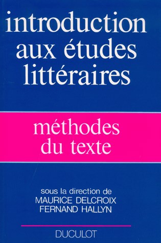 Méthodes du texte : introduction aux études littéraires