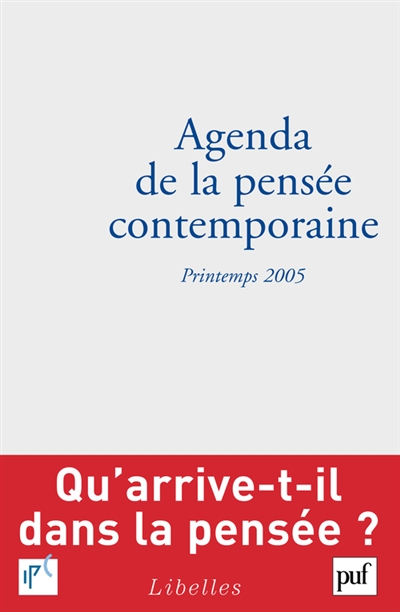 Agenda de la pensée contemporaine, n° 1 (2005). Printemps 2005