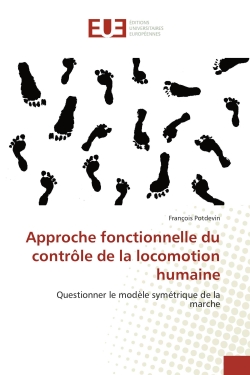 Approche fonctionnelle du contrôle de la locomotion humaine : Questionner le modèle symétrique de la marche