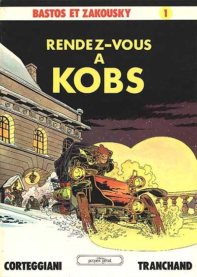 Bastos et Zakousky N°1 :rendez-vous A Kobs