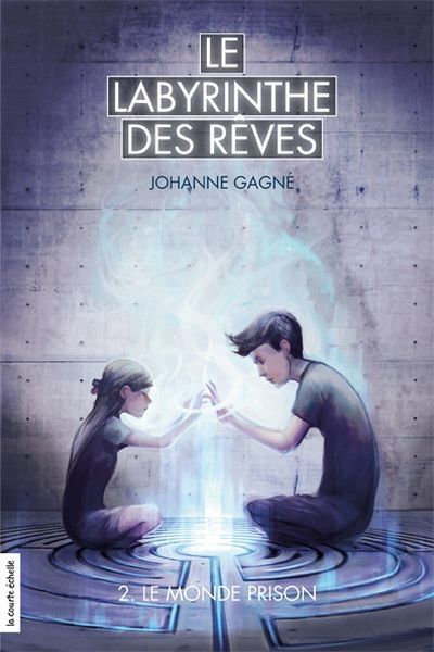 Le labyrinthe des rêves. Vol. 2. Le monde prison