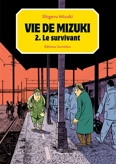 Vie de Mizuki. Vol. 2. Le...