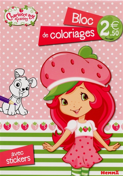 Charlotte aux fraises : bloc de coloriages avec stickers