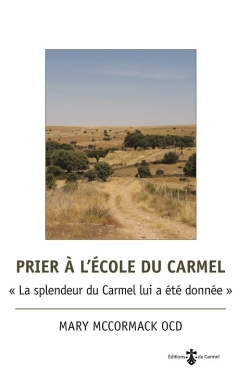 Prier à l'école du Carmel :...