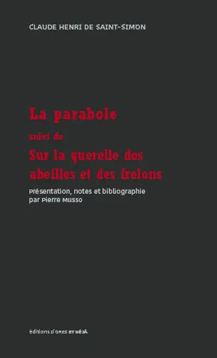 La parabole. Sur la querelle des abeilles et des frelons