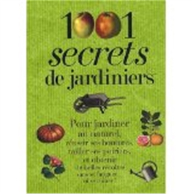 1.001 secrets de jardiniers