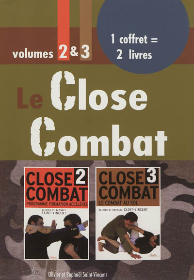 Le close combat : volumes 2 & 3