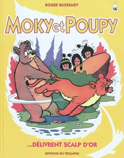 Moky et Poupy. Vol. 14. Moky et Poupy... délivrent Scalp d'or