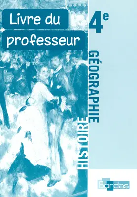 Histoire-géographie 4e : guide pédagogique