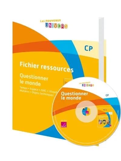 Fichier ressources : questionner le monde CP : temps, espace, EMC, vivant, matière, objets techniques