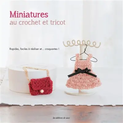 Miniatures au crochet et au tricot