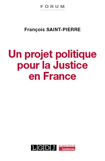 Un projet politique pour la justice en France