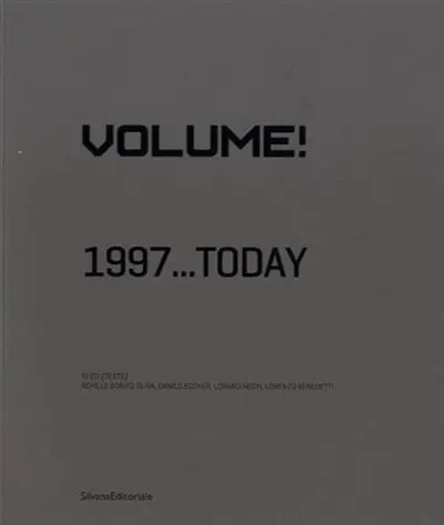 Volume! : 1997... today