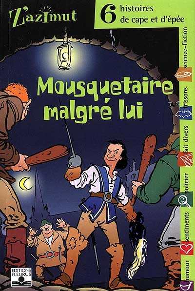 6 histoires de cape et d'épée Mousquetaire malgré lui