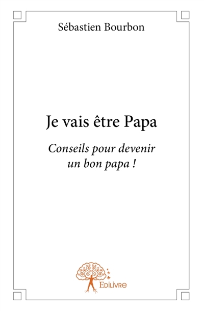 Je vais être Papa :...