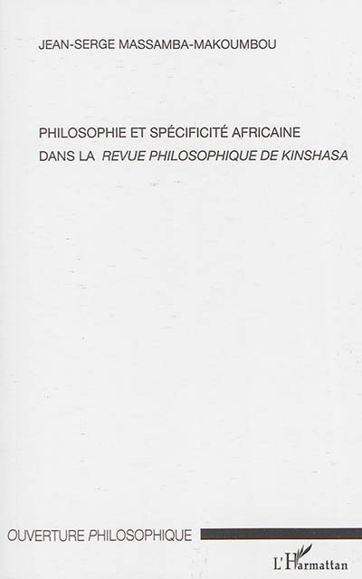 Philosophie et spécificité africaine dans la Revue philosophique de Kinshasa