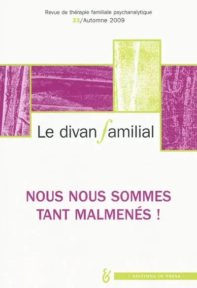 Divan familial (Le), n° 23. Nous nous sommes tant malmenés !