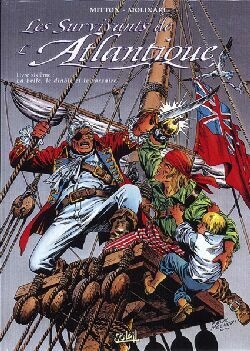 Les survivants de l'Atlantique. Vol. 6. La belle, le diable et le corsaire