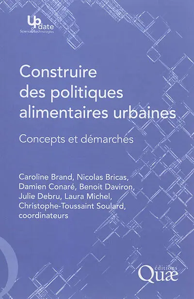 Construire des politiques alimentaires urbaines : concepts et démarches