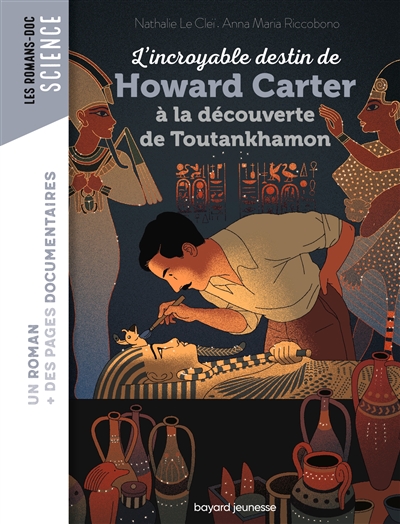 L'incroyable destin de Howard Carter : à la découverte de Toutankhamon