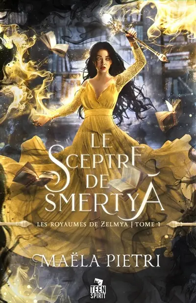 Le sceptre de Smertya : Les royaumes de Zelmya, T1