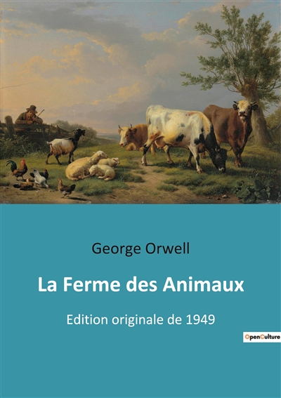 La Ferme des Animaux : Edition originale de 1949