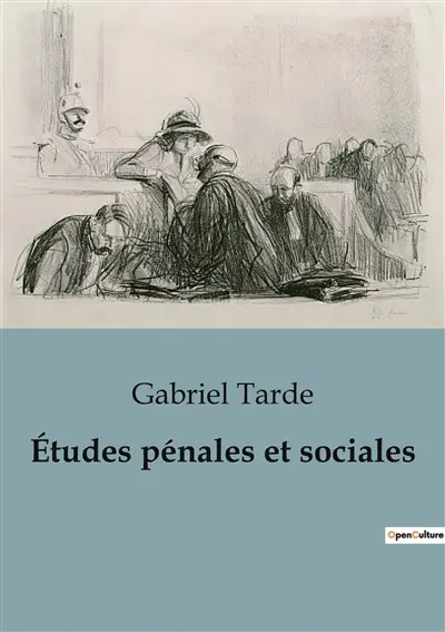 Etudes pénales et sociales