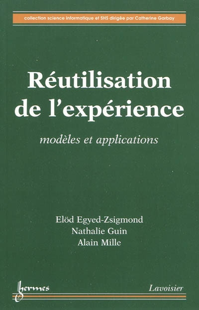 Réutilisation de l'expérience : modèles et applications