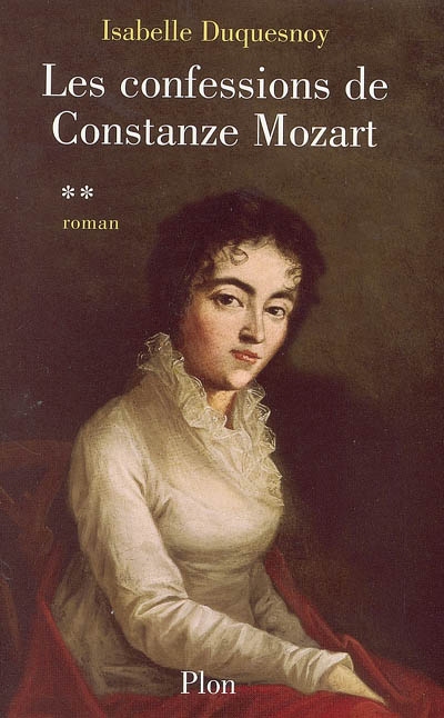 Les confessions de Constanze Mozart. Vol. 2