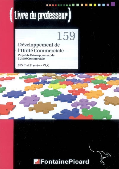 Développement de l'unité commerciale, projet de développement de l'unité commerciale : BTS 1re et 2e année-MUC (livre du professeur)