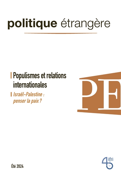 Politique étrangère, n° 2 (2024). Populismes et relations internationales