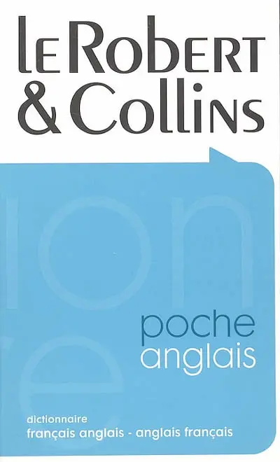 Le Robert et Collins poche anglais : dictionnaire français-anglais, anglais-français
