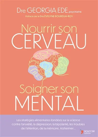 Nourrir son cerveau, soigner son mental