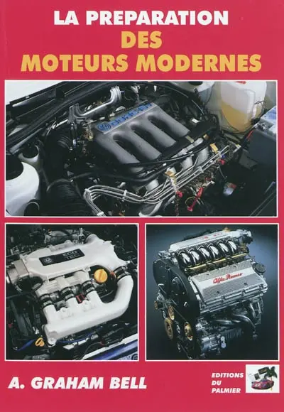 La préparation des moteurs modernes