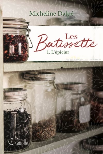 Les Batissette. Vol. 1. L'épicier