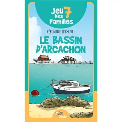 Jeu des 7 familles : le bassin d'Arcachon