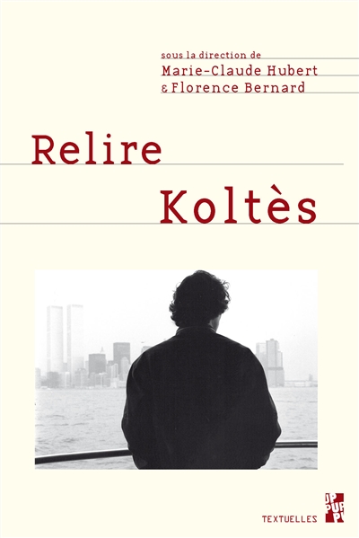 Relire Koltès