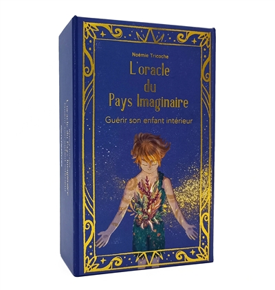 L'oracle du pays imaginaire : guérir son enfant intérieur