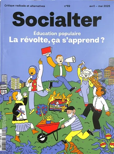 Socialter, n° 69. Education populaire : la révolte, ça s'apprend ?