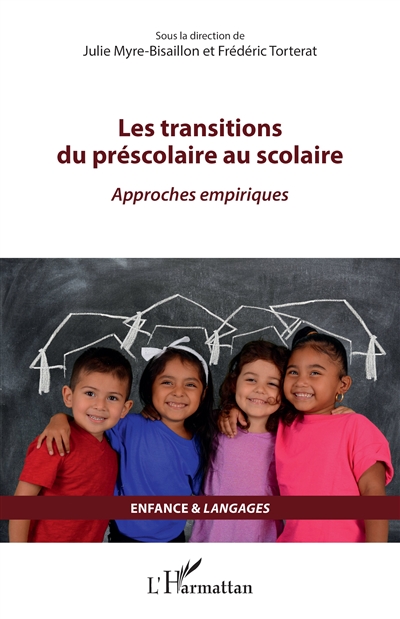 Les transitions du préscolaire au scolaire : approches empiriques