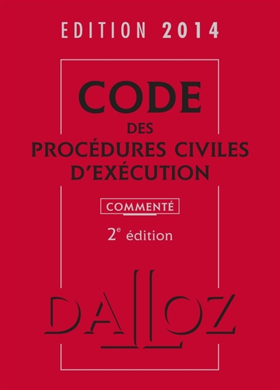 Code des procédures civiles d'exécution 2014, commenté