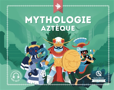 Mythologie Aztéque