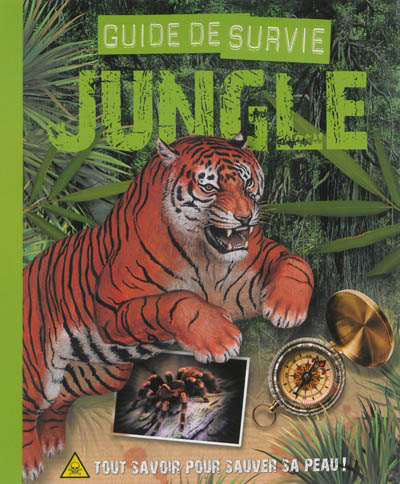 Guide de survie jungle : tout savoir pour sauver sa peau !