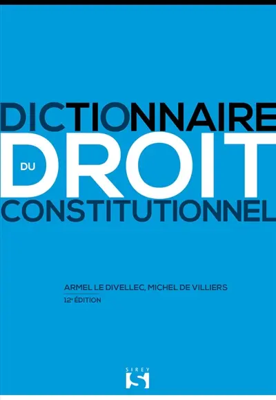 Dictionnaire du droit constitutionnel