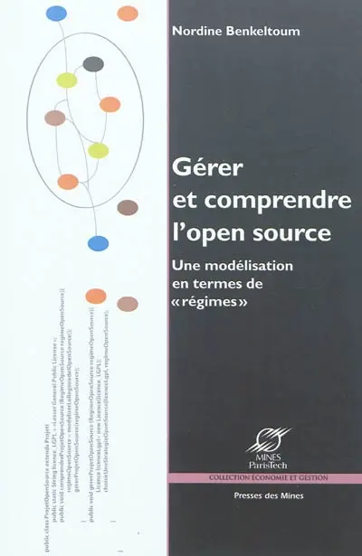 Gérer et comprendre l'open source : une modélisation en termes de régimes