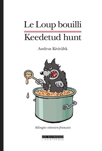 Le loup bouilli. Keedetud hunt. Le monstre de neige. Lumest monstrum. La fiancée boutonneuse. Kuplas pruut